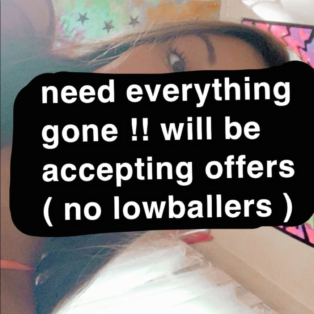 need everything gone asap !